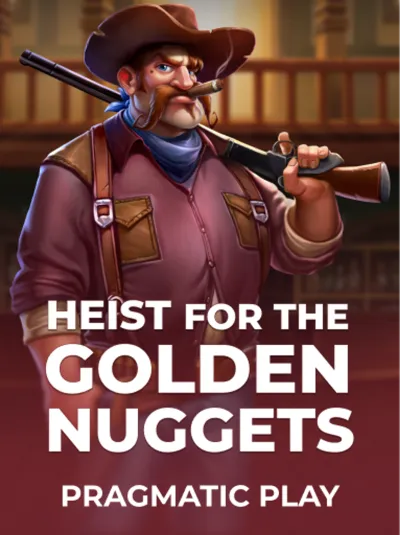 Heist for the Golden Nuggets